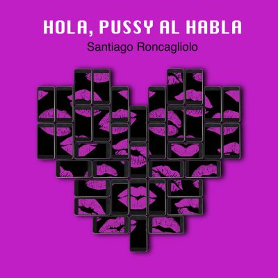 Hola, Pussy al habla