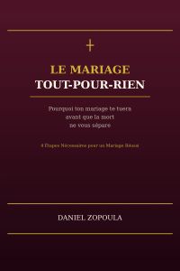 Le Mariage Tout-pour-Rien