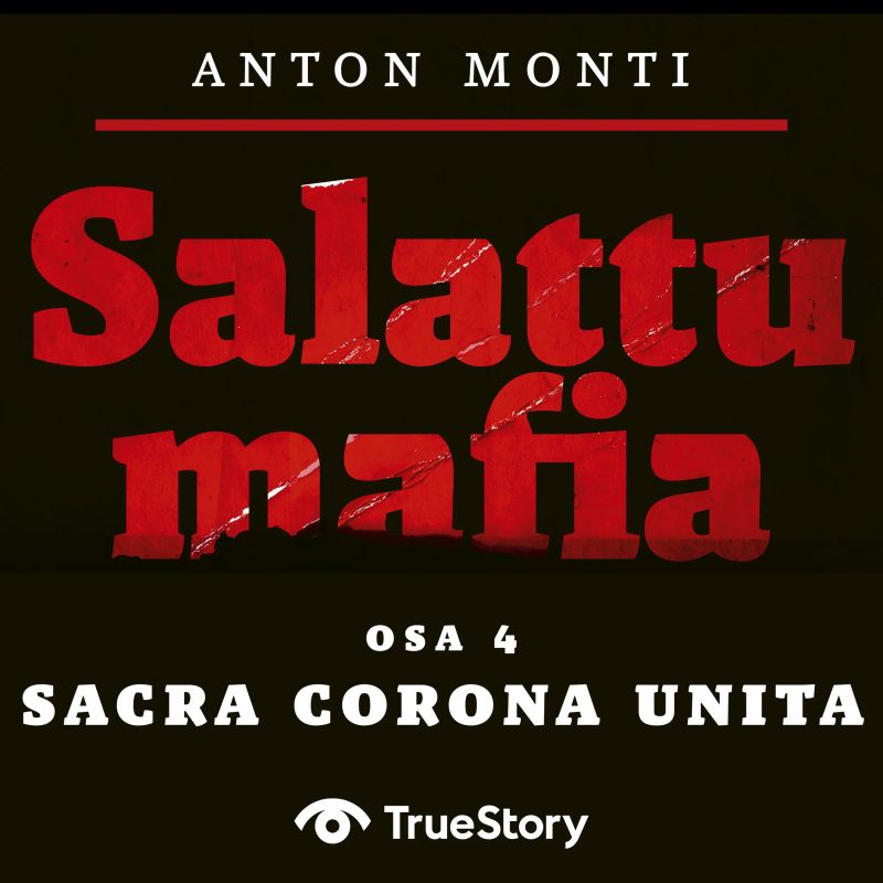 SALATTU MAFIA: Sacra Corona Unita