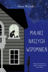 Malarz naszych wspomnień