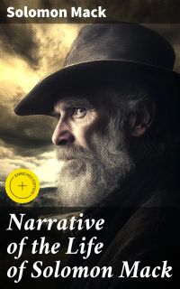 Narrative of the Life of Solomon Mack