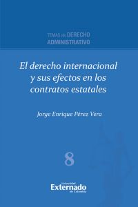 El derecho internacional y sus efectos en los contratos estatales