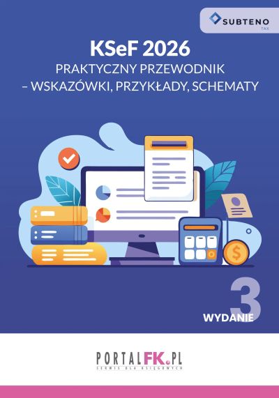 KSEF 2026 Praktyczny przewodnik – wskazówki, przykłady, schematy