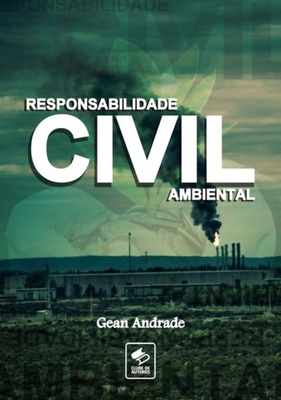 Responsabilidade Civil Ambiental