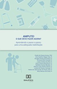Amputei: o que devo fazer agora?