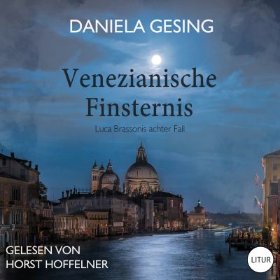 Venezianische Finsternis: Luca Brassonis achter Fall