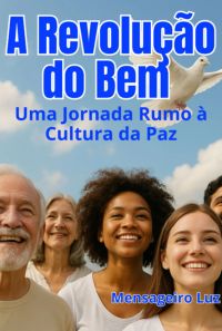 A Revolução Do Bem