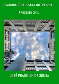 Gratuidade Da Justiça No Cpc/2015