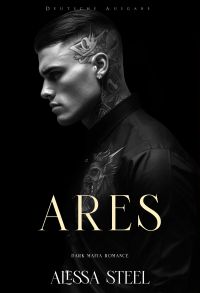Ares: Dark Mafia Romance (Deutsche Ausgabe)