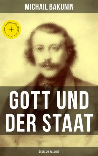 Gott und der Staat (Deutsche Ausgabe)