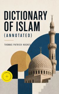 Dictionary of Islam (Annotated)