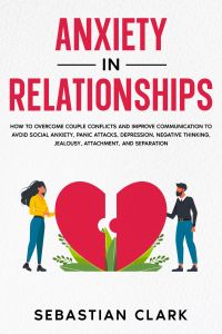 Anxiety in Relationships