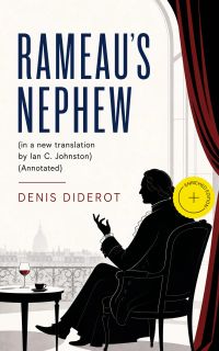 Rameau's Nephew (in a new translation by Ian C. Johnston) (Annotated)