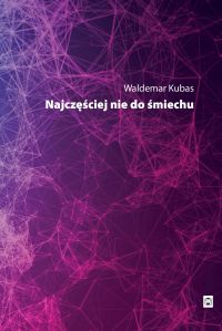 Najczęściej nie do śmiechu