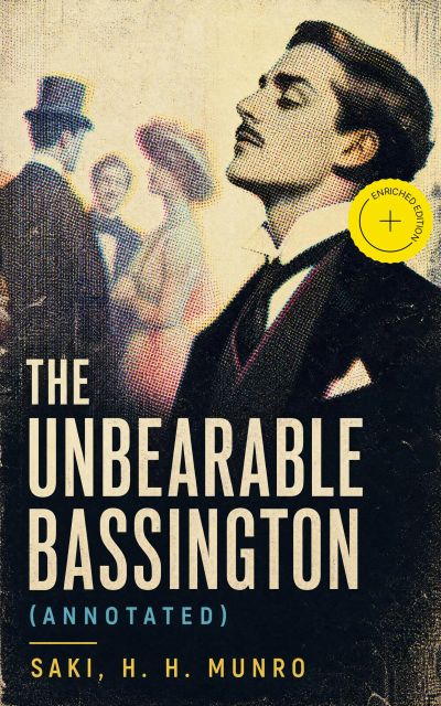 The Unbearable Bassington (Annotated)