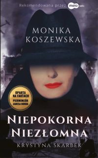 Niepokorna niezłomna Krystyna Skarbek