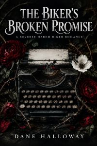 The Biker's Broken Promise