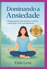 Dominando A Ansiedade