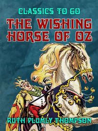 The Wishing Horse of Oz