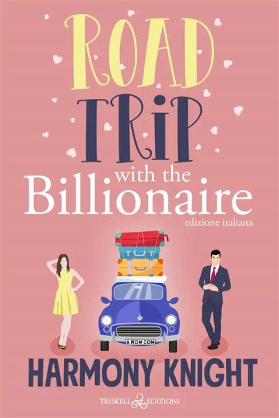Road Trip with the Billionaire