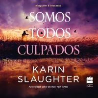 Somos todos culpados – Um thriller da autora best-seller Karin Slaughter (série North Falls)