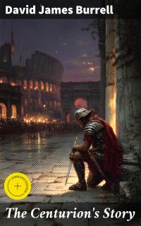 The Centurion's Story