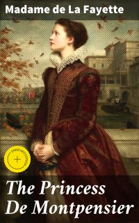 The Princess De Montpensier