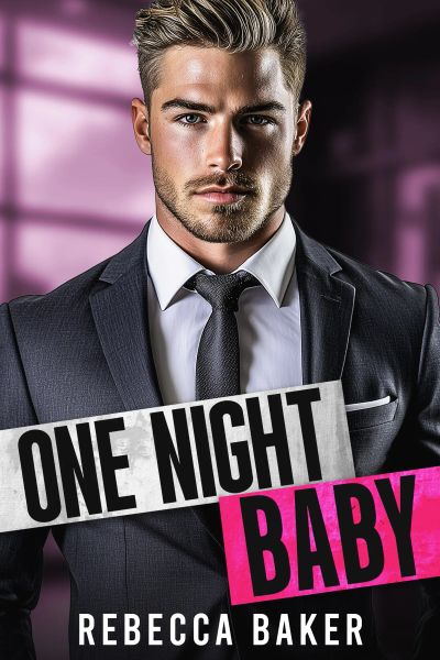 One Night, Baby - Ponowne spotkanie z konsekwencjami (Historie miłosne z Las Vegas 4)