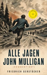 Alle jagen John Mulligan (Kommentiert)