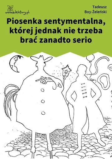 Piosenka sentymentalna, której jednak nie trzeba brać zanadto serio