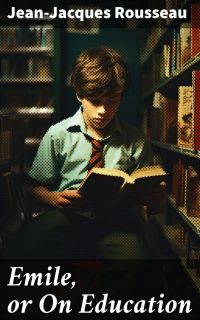 Emile, or On Education