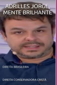 Adrilles Jorge, Mente Brilhante