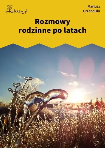 Rozmowy rodzinne po latach