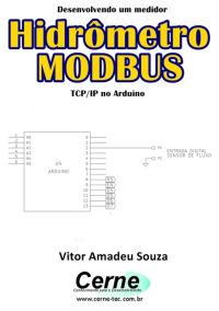 Desenvolvendo Um Medidor Hidrômetro Modbus  Tcp/ip No Arduino