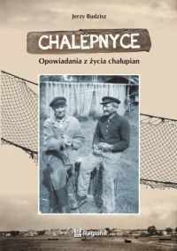 Chalepnyce. Opowiadania z życia Chałupian