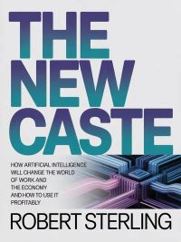 The new caste