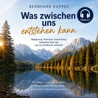 Was zwischen uns entstehen kann