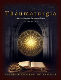 Thaumaturgia: As Elucidações do Maravilhoso