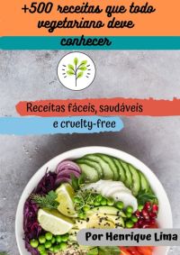 500 Receitas Que Todo Vegetariano Deve Saber!