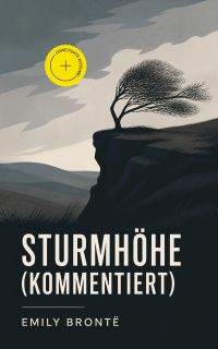 Sturmhöhe (Kommentiert)