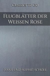 Flugblätter der Weißen Rose