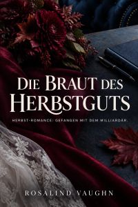 Die Braut des Herbstguts