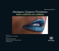 Abordagens Cirúrgicas Periodontais para a Estética do Sorriso