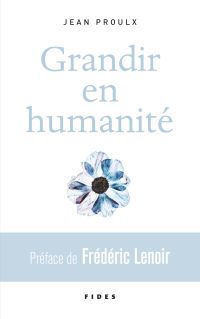 Grandir en humanité