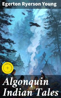 Algonquin Indian Tales
