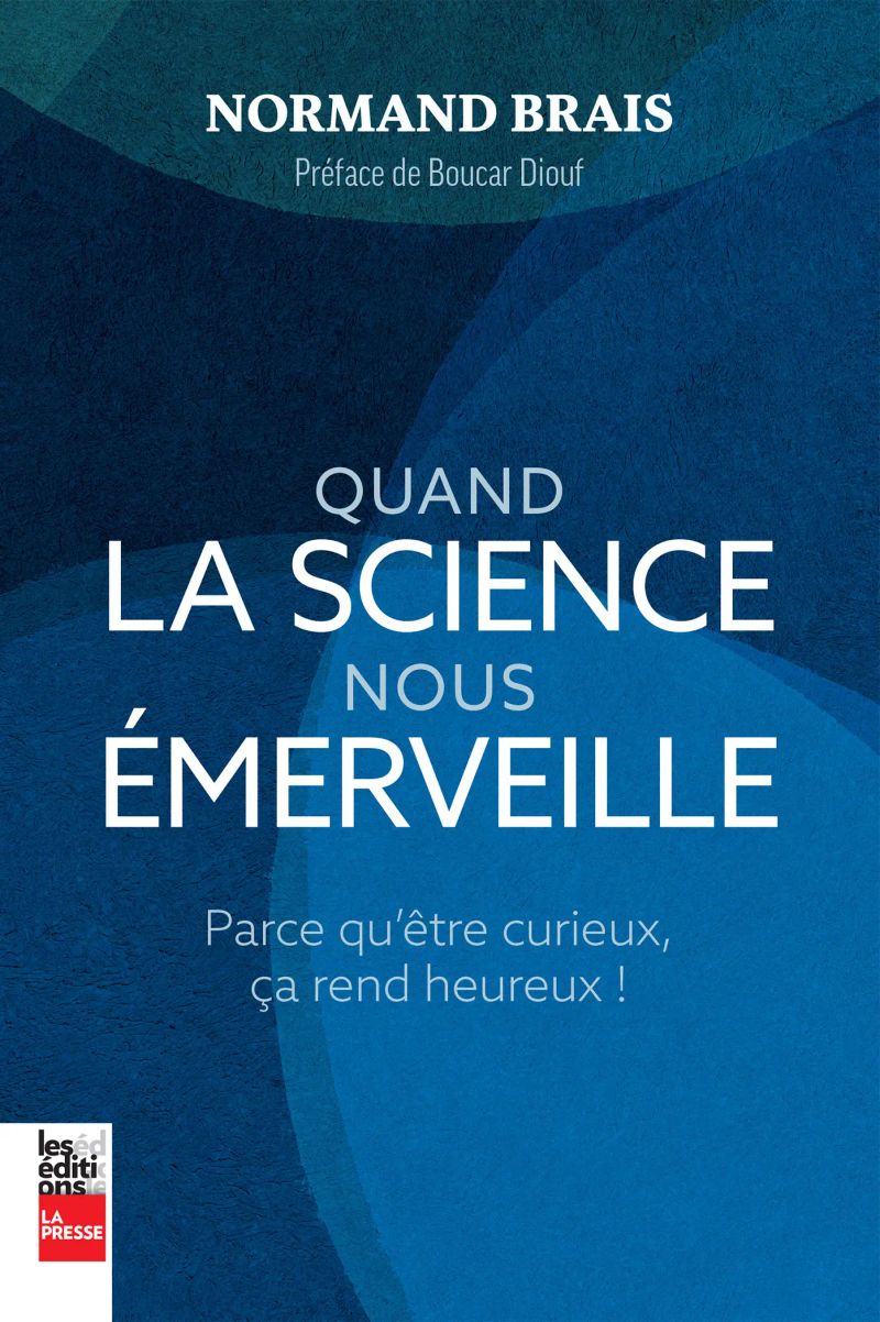 Quand la science nous émerveille
