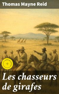 Les chasseurs de girafes
