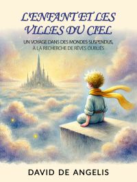 L'enfant Et Les Villes Du Ciel