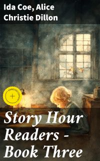 Story Hour Readers — Book Three