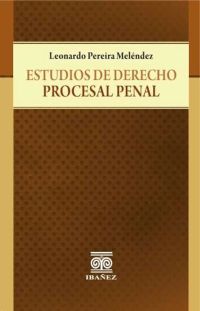 Estudios de derecho procesal penal